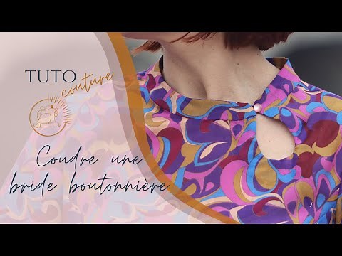 Tuto couture coudre une bride boutonnière