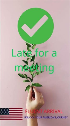Late for a Meeting? Use These Professional Phrases! 🕒 | FLUENT ARRIVAL
