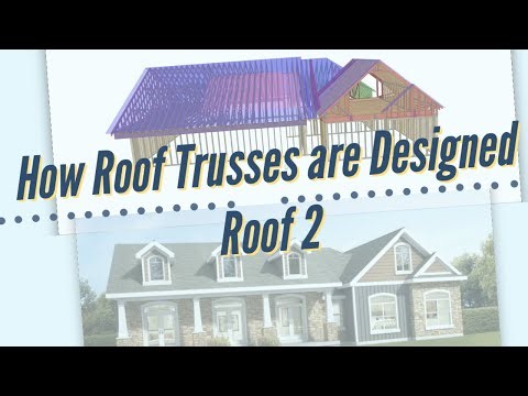 House Construction How Roof Trusses are Designed 2