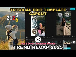 Capcut Template Editing Tutorial for Beginners RECAP 2025