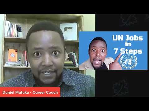 EXPLAINED- UN Jobs Application - 7 Step Process.