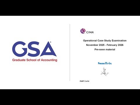 CIMA Operational Level Case Study Nov 2025 Feb 2026 Sumtrix Pre Seen Analysis Session of 2 of 4