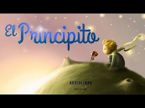 🤴🏼 EL PRINCIPITO 🦊 (Saint-Exupéry) audiolibro completo