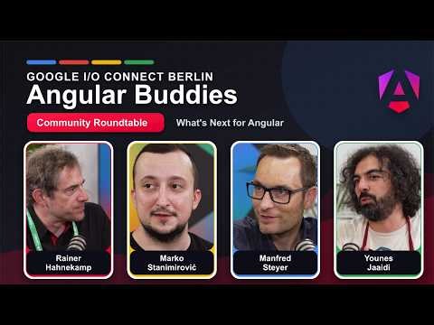 What’s Next for Angular? Google I/O Connect Berlin Roundtable