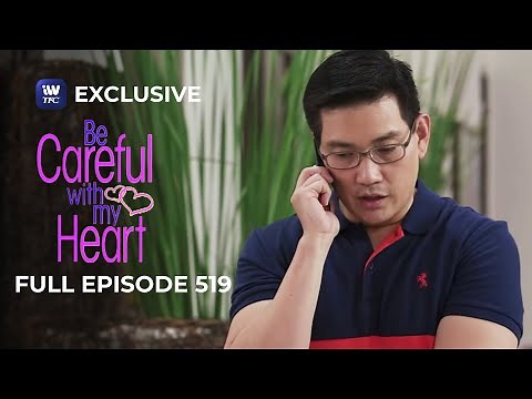 Full Episode 519 | Be Careful With My Heart