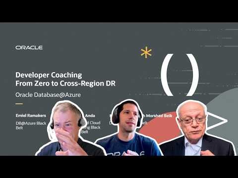 Developer Coaching - From Zero to Cross‑Region DR - Oracle Database@Azure