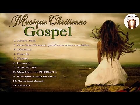 Musique Chrétienne Gospel+Les meilleures chansons de louange et d'adoration pour Jésus en 2020