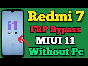 Xiaomi Redmi 7 || FRP Bypass || MIUI 11 || Google Account Unlock || Without Pc || 2023 #Frp #account