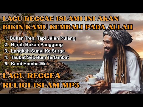 This Islamic Reggae Song Will Bring You Back to Allah
