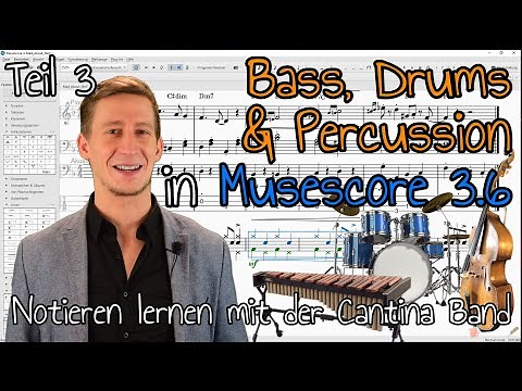 Musescore 3.6 Tutorial Deutsch: Drums, Percussion & Bass mit Noten & Tabulatur notieren - Teil III