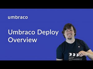 Umbraco Deploy Overview