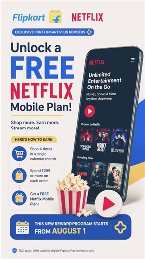 🚀 Free Netflix subscription for Flipkart Plus members 🔥
