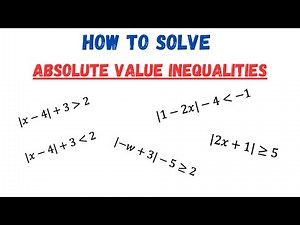 How to Solve Absolute Value Inequalities