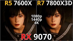 锐龙5 7600X vs 锐龙7 7800X3D + RX 9070 全分辨率性能对决 (1080P\u002F2K\u002F4K实测)