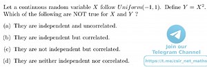 Let a continuous random variable X follow Uniform(−1,1). Define... | Filo