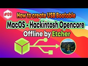 How to create USB Bootable MacOS hackintosh opencore Offline by Etcher