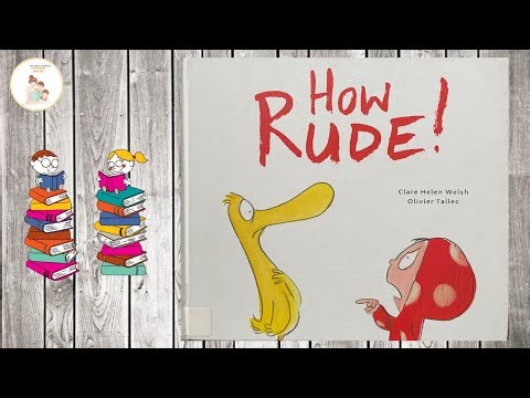 HOW RUDE!!! | Helen welsh & Olivier Tallec | Bedtime Stories Read Aloud With Me