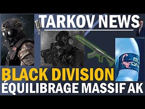 BLACK DIVISION, Rues de Tarkov, RETOUR DE L’AK - Tarkov News Fr