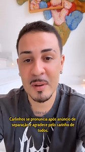 Carlinhos se pronuncia após anúncio de separação e agradece pelo carinho de todos. | Carlinhos Maia FC - Brasil