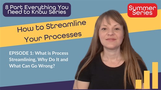 What is Process Streamlining, Why Do It and What Can Go Wrong?