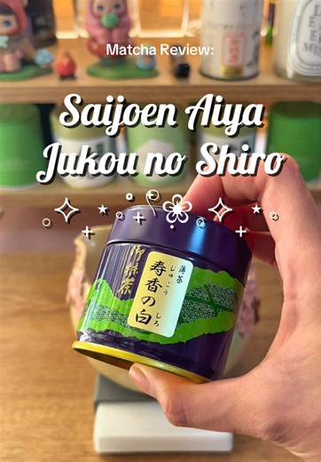 Saijoen Aiya's Jukou no Shiro Matcha Review