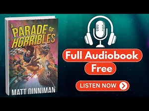A Parade of Horribles by Matt Dinniman [ Full Audiobook Free ]