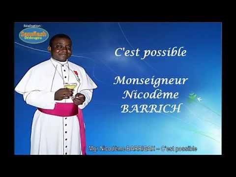 C'est Possible - Monseigneur Nicodème Barrigah