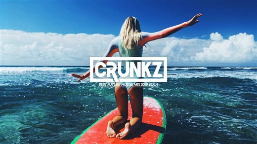 【Crunkz】Best Future House Mix 2019 Vol. 4