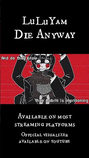 Die Anyway - Available now! #luluyam #music #newmusic #indiemusic #independentartist #oc #art