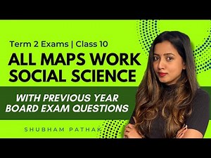 All Map Work | Previous Year Questions | CBSE Class 10 SST | Term 2 Board Exams | Shubham Pathak