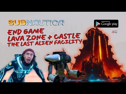 🔴 END GAME Part 1.2 🔥 LAVA ZONE! ALIEN FACILITY Tersembunyi | Subnautica Mobile Indonesia