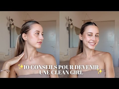 10 TIPS TO BECOME A CLEAN GIRL