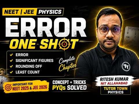 🥇 ERROR ONE SHOT 🔥 | Complete Chapter for JEE & NEET | Physics in 20 Minutes