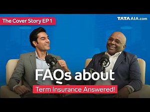 Most asked questions about Term Insurance Answered! | The Cover Story | Episode 1