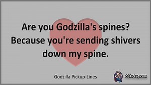 Godzilla - Pickup-Lines & Rizz for Him & for Her