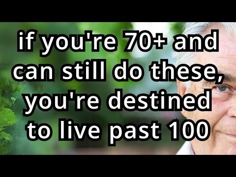 If You’re Over 70 and Still Doing These 5 Things, You’re on Track to Live Past 100!