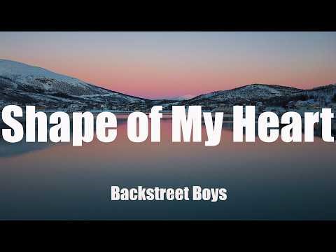Backstreet Boys - Shape of My Heart (Lyrics)