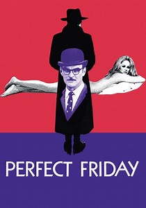 Perfect Friday streaming: where to watch online?