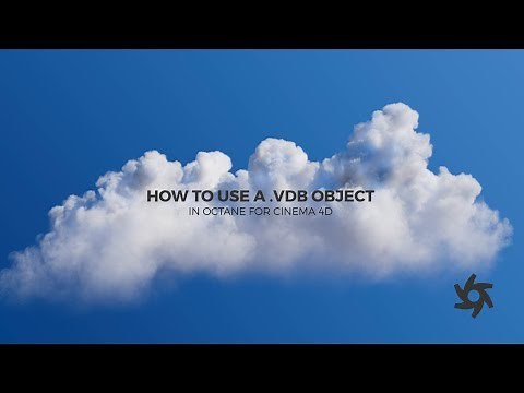 How to Use a VDB in C4D Octane to Make Clouds