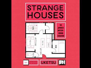Strange Houses: A Novel - Uketsu