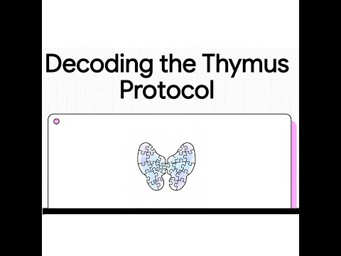 Decoding the Thymus Protocol