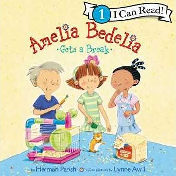 Amelia Bedelia Gets a Break Audiobook by Herman Parish