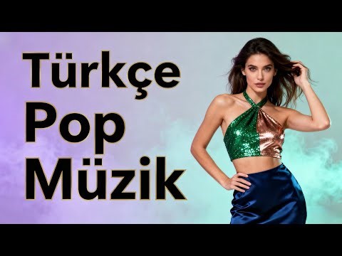 Pop Müzik 2025: Türkçe Pop Şarkılarındaki, Albüm Pop Listelerinin