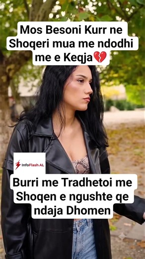 💔Mos i beso verbërisht shoqërisë, burri më tradhtoi me shoqen e ngushtë