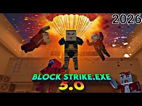 BS.exe. 5.0 || Block Strike 2026 || BlockStrike.exe