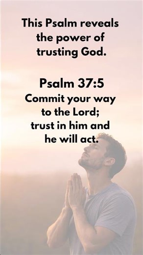 Psalm 37:5 – Trust God With Your Life