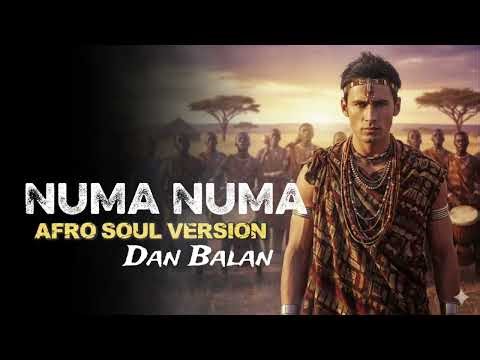 Dan Balan - NUMA NUMA (Afro Soul Version)