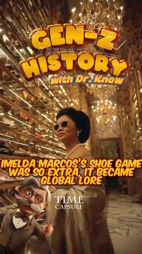 Gen-Z History with Dr. Know Imelda Marcos's shoe game was so extra, it becane global lore 😱👠👡 | Amazing Time Capsule