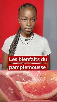 Pamplemousse: bienfaits et précautions