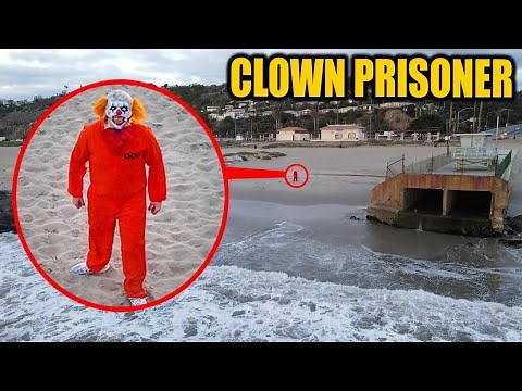 WHEN YOU SEE A CLOWN PRISONER ON CLOWN STATE BEACH CALL THE POLICE! (HE WANTED STROMEDY)